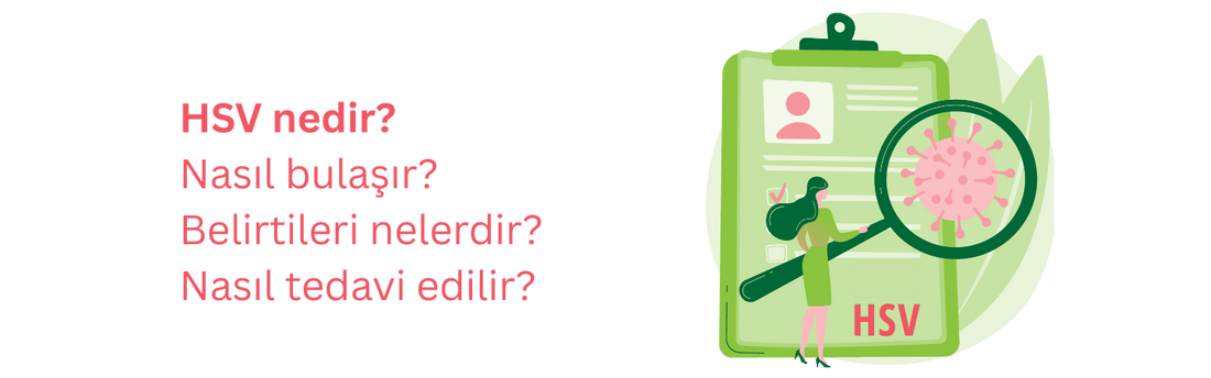 HSV Nedir? HSV Hakkında Tüm Bilinmesi Gerekenler