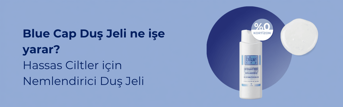 Blue Cap Duş Jeli Ne İşe Yarar