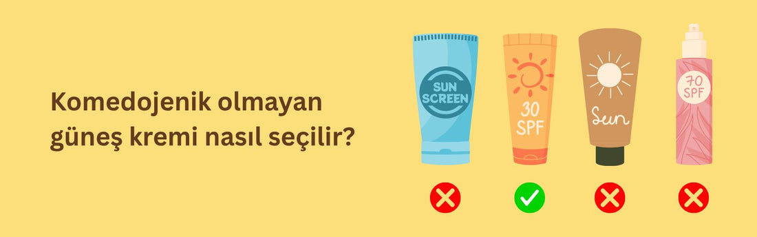 Komedojenik Olmayan Güneş Kremi Nasıl Seçilir?